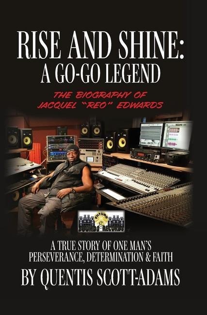 Rise and Shine: A Go-Go Legend