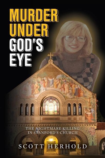 Murder Under Gods Eye: The nightmare killing in Stanfords church