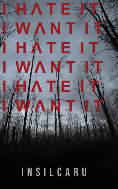 I Hate It I Want It