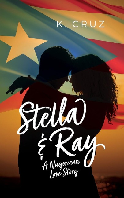 Stella & Ray: A Nuyorican Love Story