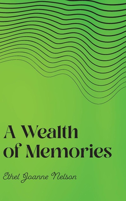 A Wealth of Memories