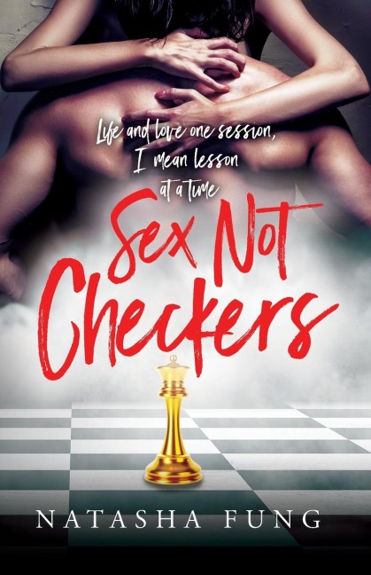 Sex Not Checkers Life & Love One Session, I Mean Lesson at a Time