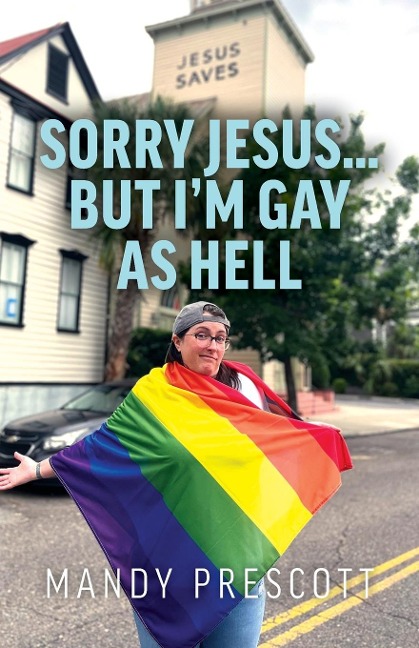 Sorry Jesus... but Im Gay as Hell