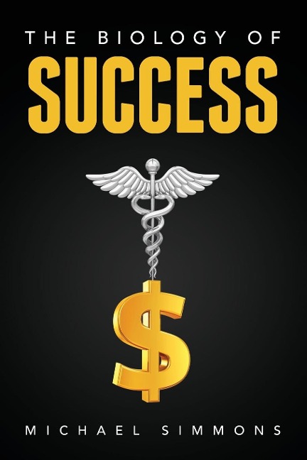 The Biology of Success: The Nature of Success