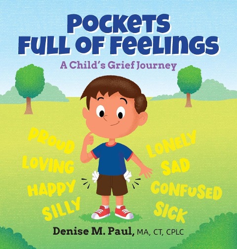 Pockets Full of Feelings: A Childs Grief Journey