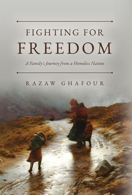Fighting for Freedom: A Family's Journey from a Homeless Nation