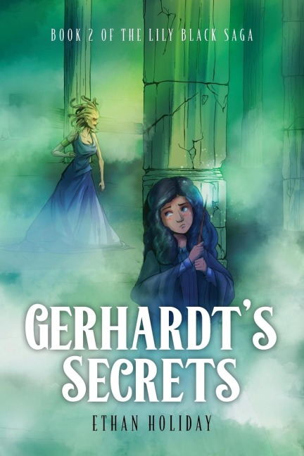 Gerhardts Secrets: Book 2 of the Lily Black Saga