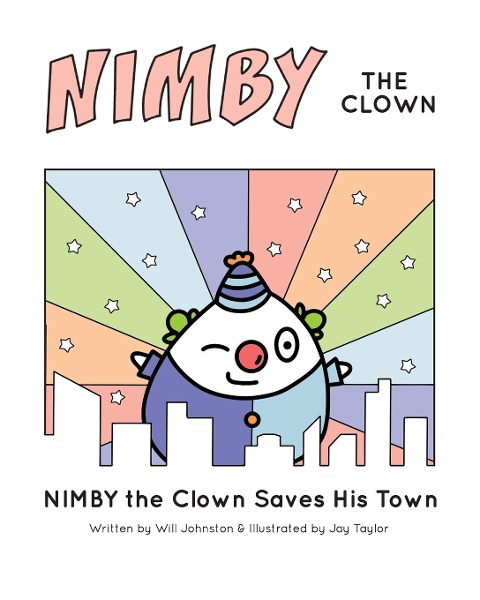 NIMBY The Clown: Saves His Town