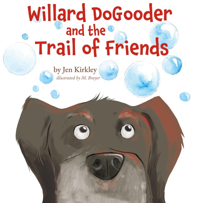 Willard DoGooder and the Trail of Friends