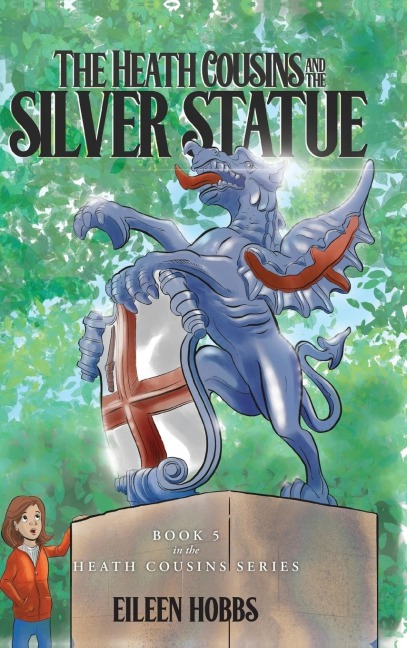 The Heath Cousins and the Silver Statue: Book 5 in the Heath Cousins Series