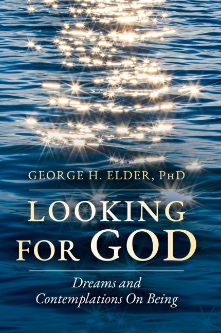 Looking For God: Dreams and Contemplations on Being
