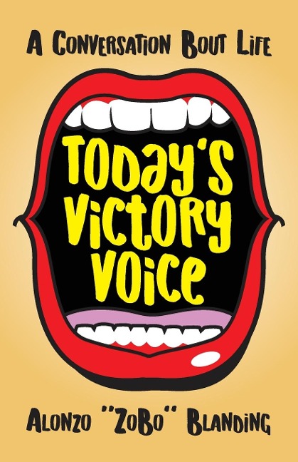 Todays Victory Voice: A Conversation Bout Life