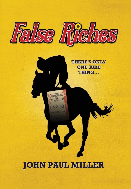 False Riches: Theres only one sure thing...