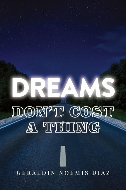 Dreams Dont Cost A Thing