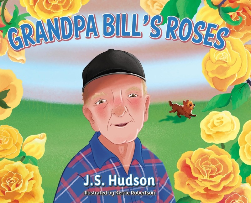 Grandpa Bills Roses