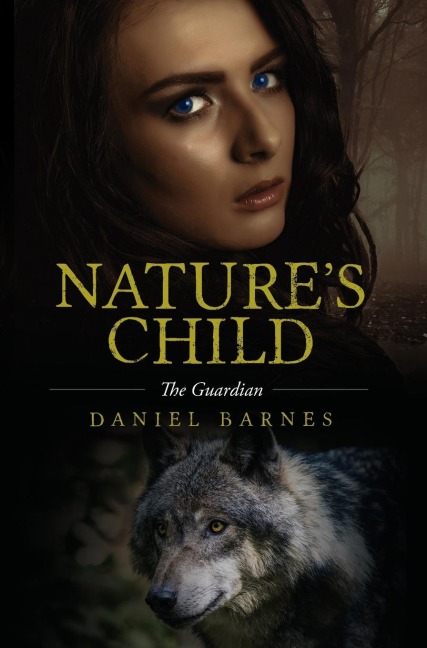 Natures Child: The Guardian
