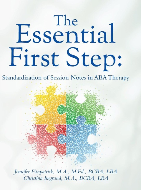 The Essential First Step: Standardization of Session Notes in ABA Therapy