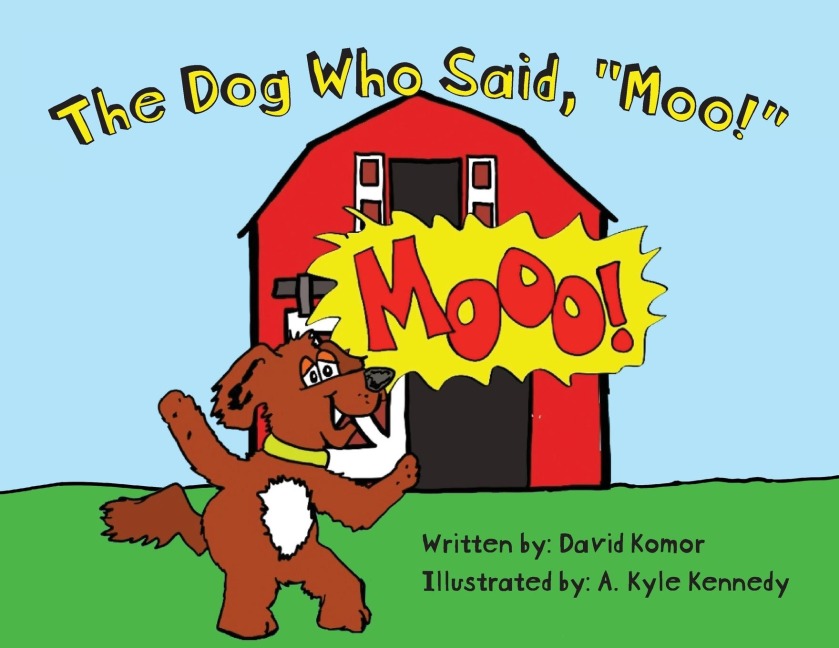 The Dog Who Said, Moo!