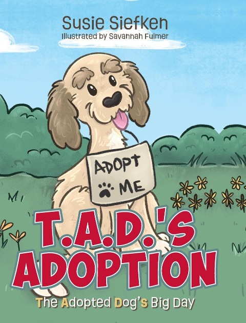 T.A.D.s Adoption: The Adopted Dogs Big Day