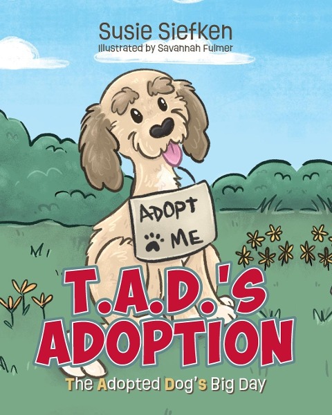 T.A.D.s Adoption: The Adopted Dogs Big Day