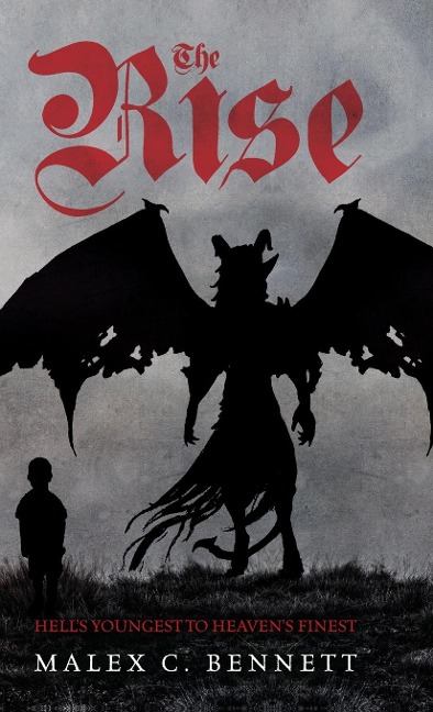 The Rise: Hell's Youngest to Heaven's Finest