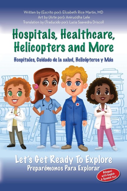 Hospitals, Healthcare, Helicopters and more: Lets get ready to explore