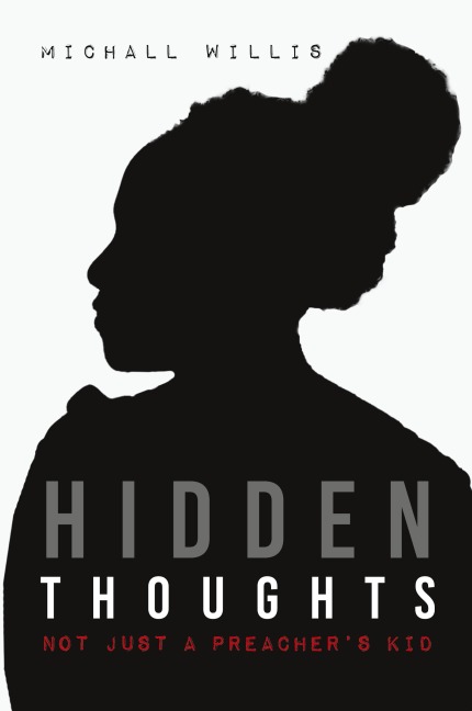 Hidden Thoughts: Not Just a Preachers Kid