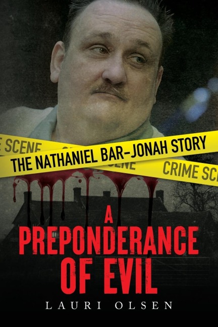 A Preponderance of Evil: The Nathaniel Bar-Jonah Story