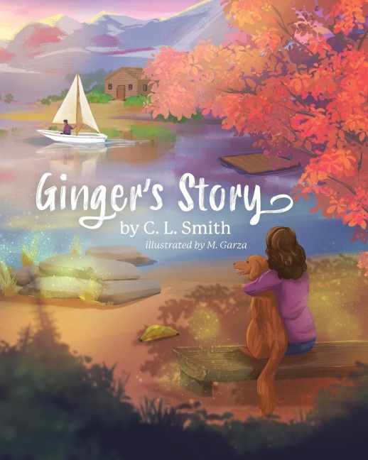 Gingers Story: An Inspirational Story about a Girl and her Therapy Dog