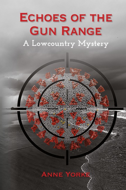 Echoes of the Gun Range: A Lowcountry Mystery