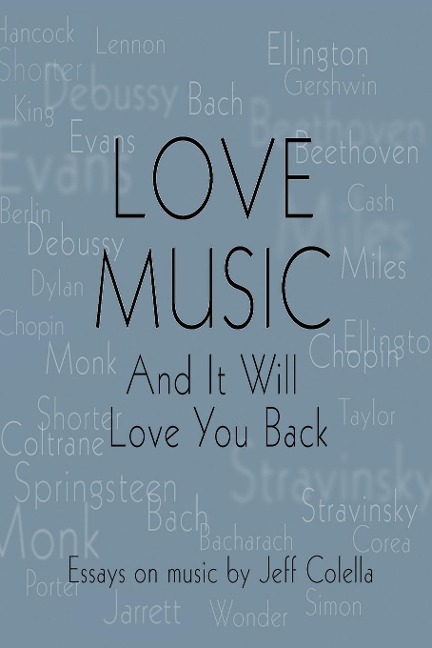 Love Music: And It Will Love You Back