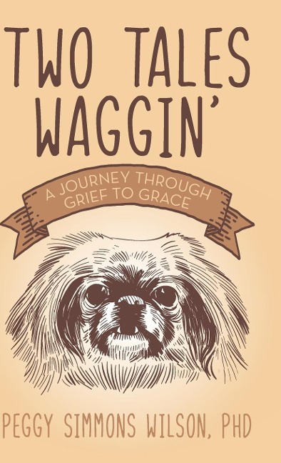 Two Tales Waggin: A Journey Through Grief to Grace