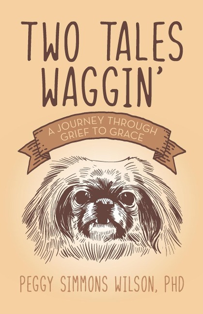 Two Tales Waggin: A Journey Through Grief to Grace