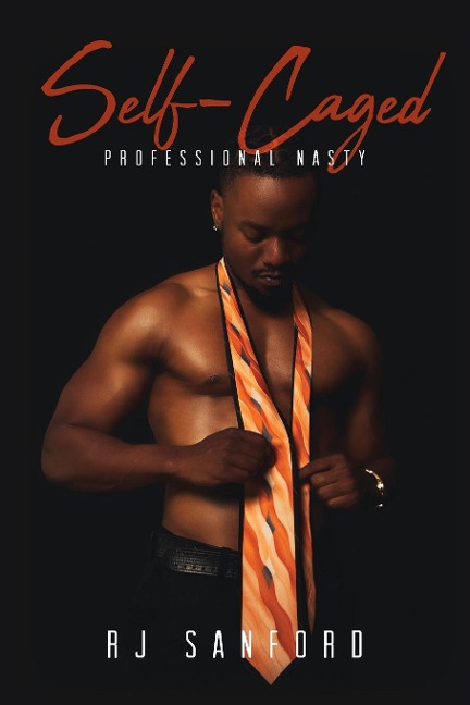 Self-Caged: Professional Nasty