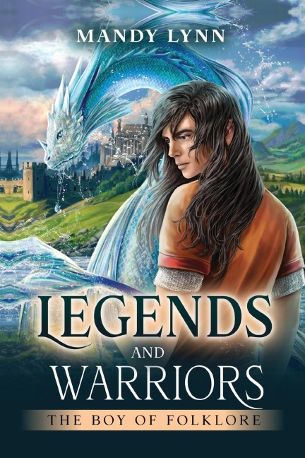 Legends and Warriors: The Boy of Folklore