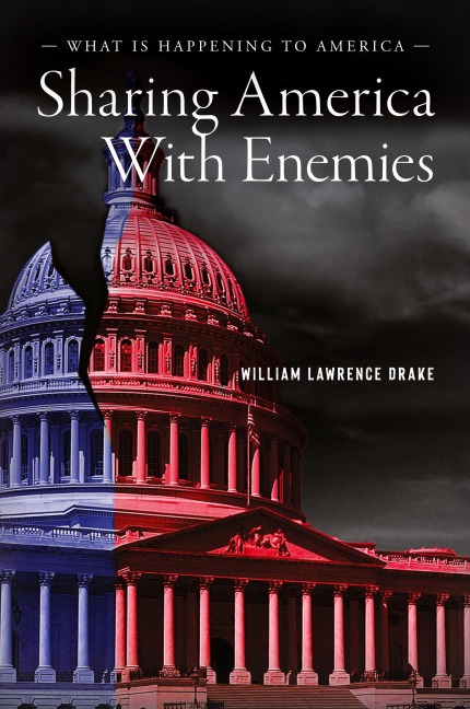 Sharing America With Enemies: What Is Happening to America