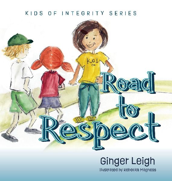 Road to Respect: Kids of Integrity Series