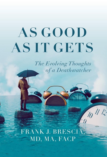 As Good As It Gets: The Evolving Thoughts of a Deathwatcher