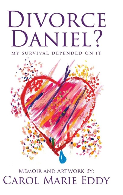 Divorce Daniel?: My survival depended on it.