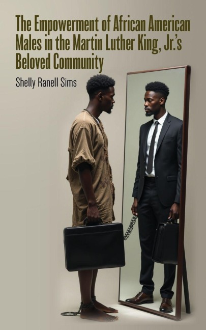 The Empowerment of African American Males in Martin Luther King, Jrs Beloved Community