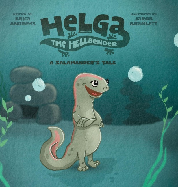 Helga the Hellbender: A Salamanders Tale