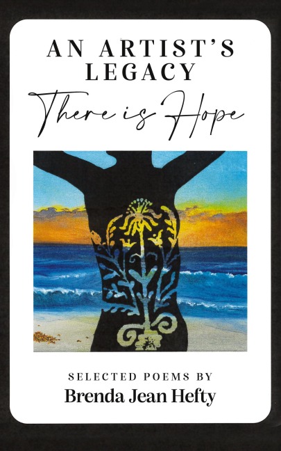 An Artist's Legacy: There is Hope