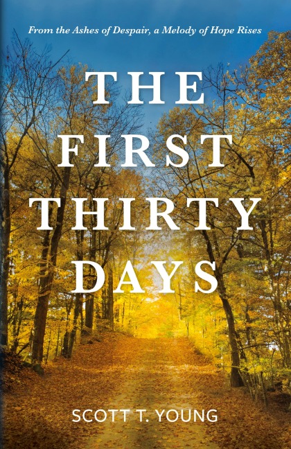 The First Thirty Days
