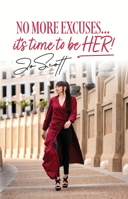 No More Excuses... its time to be HER!