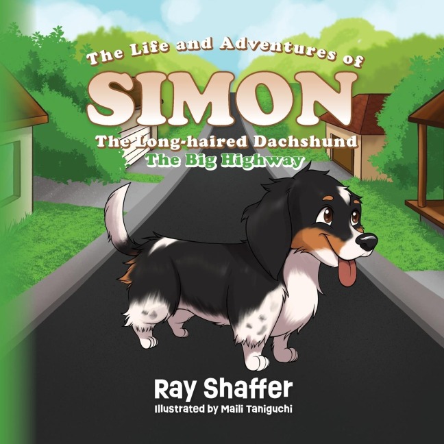 The Life and Adventures Of SIMON, The Long-haired Dachshund: The Big Highway