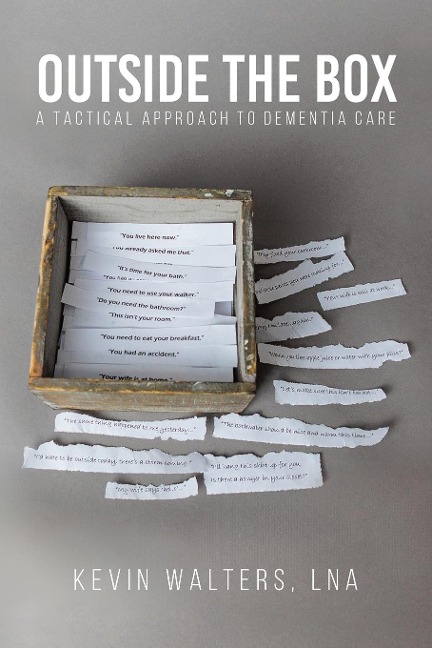 Outside the Box: A Tactical Approach to Dementia Care