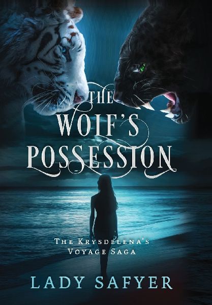 The Wolf's Possession: The Krysdelena's Voyage Saga (KV Saga)