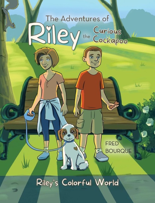 The Adventures of Riley the Curious Cockapoo: Rileys Colorful World