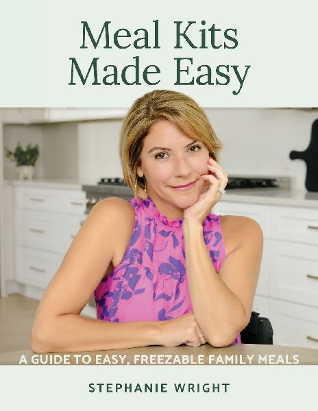 Meal Kits Made Easy: A Guide to Easy, Freezable Family Meals