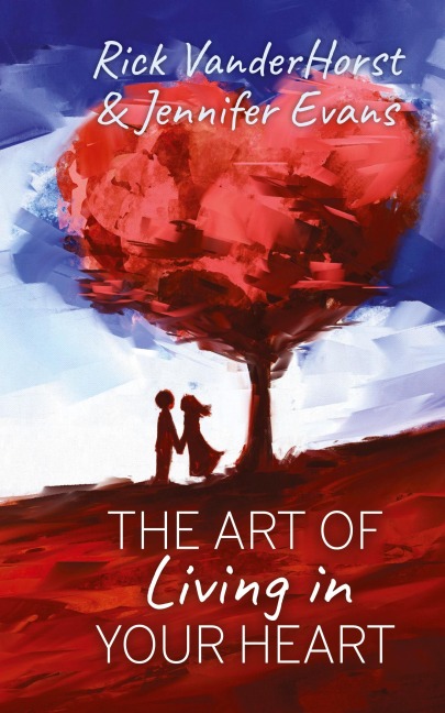The Art of Living in Your Heart